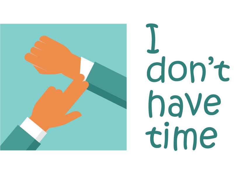 Read more about the article Productivity tip #11: What “I didn’t have enough time” really means.