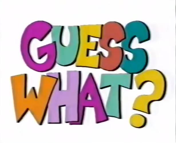 Read more about the article “Guess what?” You sound like an idiot when you say “Guess what?”