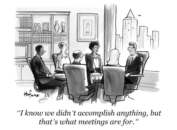Read more about the article Truth about meetings (at least most of them)