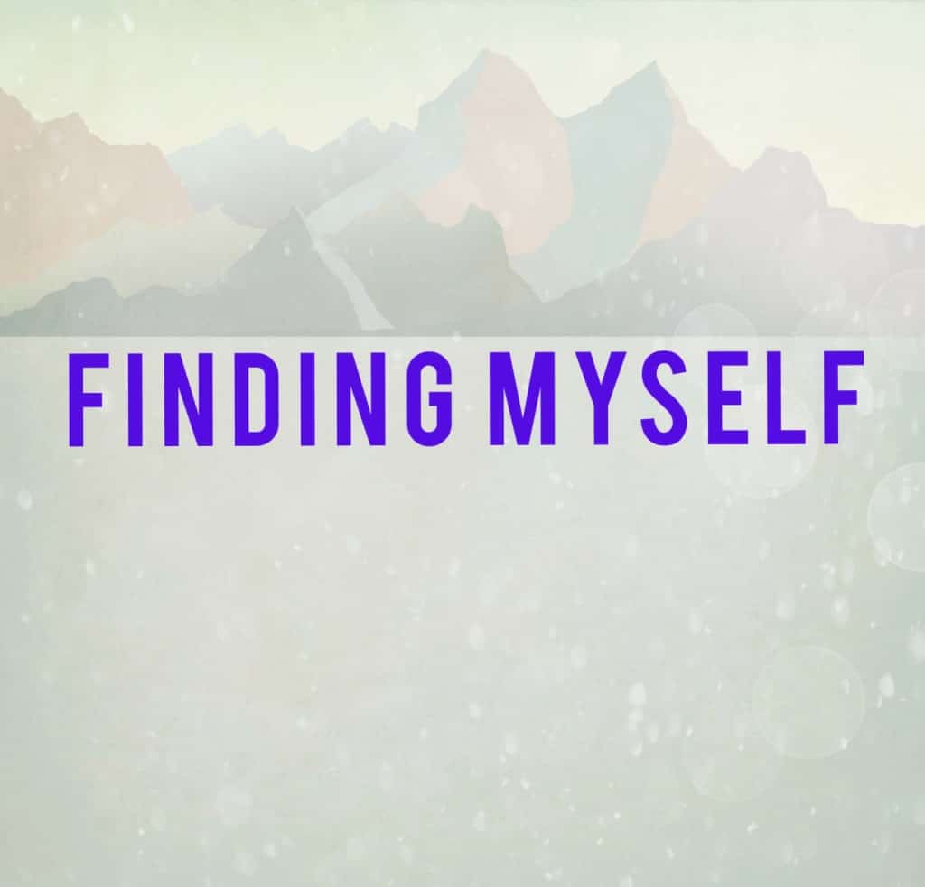 finding myself