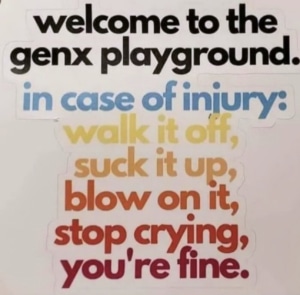 Read more about the article Welcome to the Gen X Playground